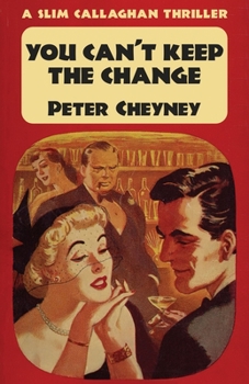 Paperback You Can't Keep The Change: A Slim Callaghan Thriller Book