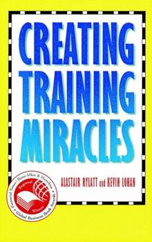 Hardcover Creating Training Miracles Book