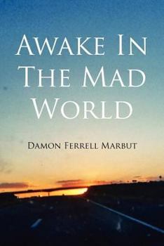 Paperback Awake In The Mad World Book