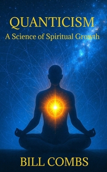 Paperback Quanticism: A Science of Spiritual Growth Book