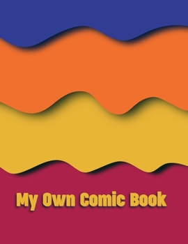 My Own Comic Book: Create Your Cartoon Story