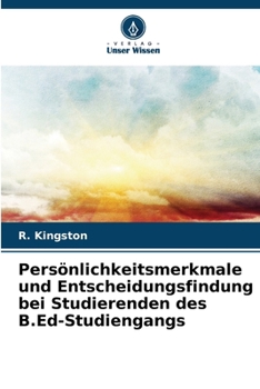 Paperback Persönlichkeitsmerkmale und Entscheidungsfindung bei Studierenden des B.Ed-Studiengangs [German] Book