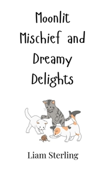 Hardcover Moonlit Mischief and Dreamy Delights Book