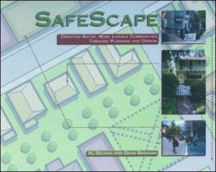 Hardcover Safescape: Creating Safer, More Livable Communities Through Planning and Design Book