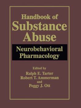 Paperback Handbook of Substance Abuse: Neurobehavioral Pharmacology Book