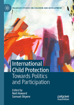 Paperback International Child Protection: Towards Politics and Participation Book