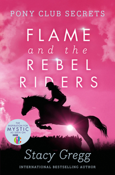 Paperback Flame and the Rebel Riders Book