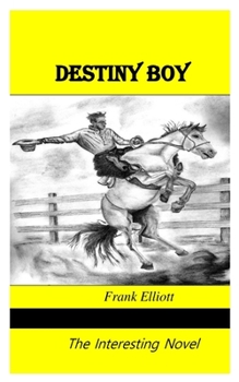 Paperback Destiny Boy: The Interesting Novel Book