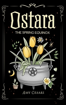 Ostara : The Spring Equinox