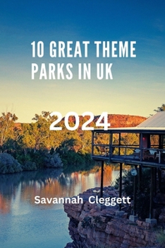 Paperback 10 Great Theme Parks in UK 2024 Book