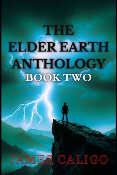Paperback The Elder Earth Anthology: Book Two Book