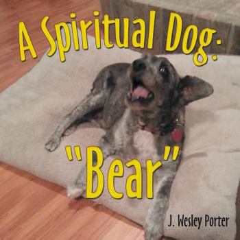 Paperback A Spiritual Dog: Bear Book