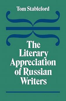 Paperback The Literary Appreciation of Russian Writers Book