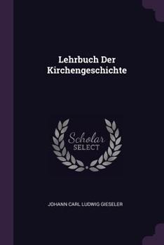 Paperback Lehrbuch Der Kirchengeschichte Book