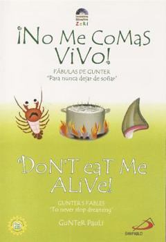 Paperback No Me Comas Vivo!/Don't Eat Me Alive!: No Me Comas Vivo [Spanish] Book