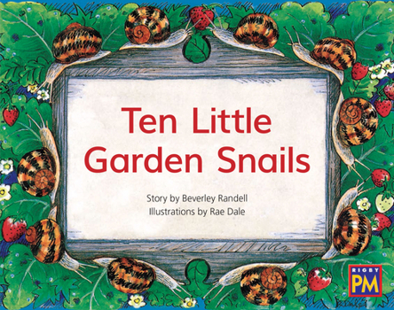 Paperback Ten Little Garden Snails: Leveled Reader Green Fiction Level 13 Grade 1-2 Book
