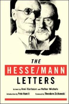 Hardcover The Hesse-Mann Letters The Correspondence of Hermann Hesse and Thomas Mann 1910-1955 Book