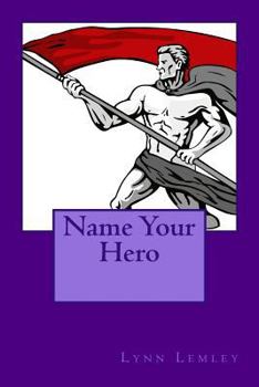 Paperback Name Your Hero Book