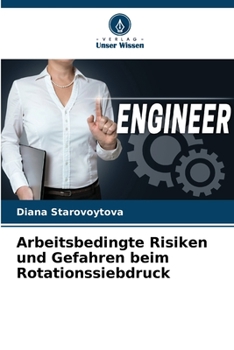 Paperback Arbeitsbedingte Risiken und Gefahren beim Rotationssiebdruck [German] Book