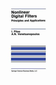 Paperback Nonlinear Digital Filters: Principles and Applications Book