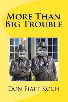 Paperback More Than Big Trouble Book