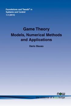 Paperback Game Theory: Models, Numerical Methods and Applications Book