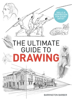 Paperback The Ultimate Guide to Drawing: Skills & Inspiration for Every Artist Book