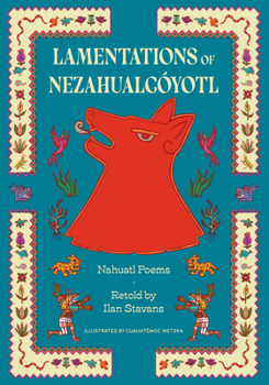 Hardcover Lamentations of Nezahualcóyotl: Nahuatl Poems Book