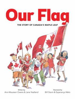 Paperback Our Flag: The Story of Canada's Maple Leaf Book