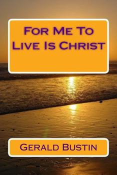 Paperback For Me To Live Is Christ Book