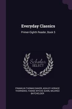 Paperback Everyday Classics: Primer-Eighth Reader, Book 5 Book