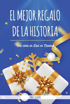 Paperback The Best Gift Ever: A Letter from God at Christmas [Spanish] Book