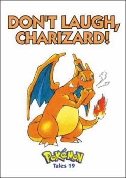 Board book Pokemon Tales, Volume 19: Don't Laugh Charizard Book