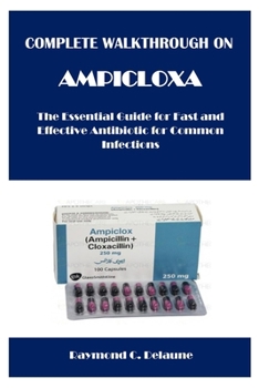 Complete Walkthrough On Ampicloxa