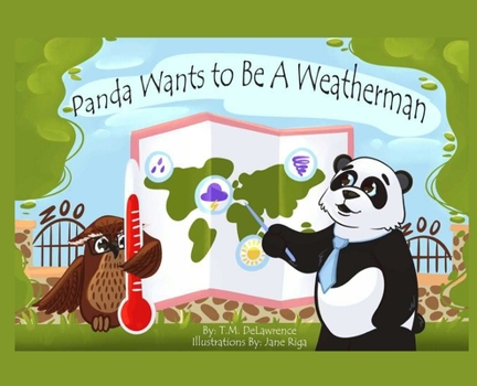 Hardcover Panda Wants To Be A Weatherman Book