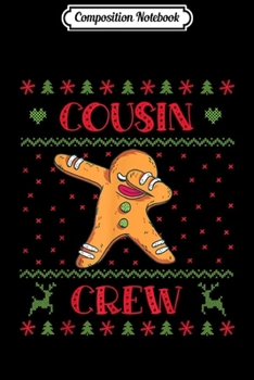 Paperback Composition Notebook: Cousin Crew Matching Christmas Cookie for Cousins Journal/Notebook Blank Lined Ruled 6x9 100 Pages Book