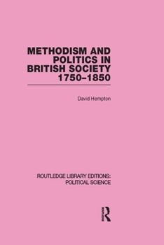 Paperback Methodism and Politics in British Society 1750-1850 Book
