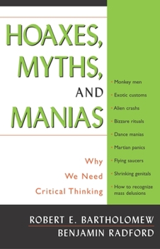 Paperback Hoaxes, Myths, and Manias: Why We Need Critical Thinking Book