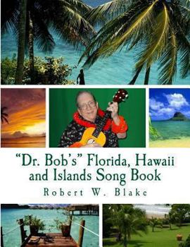 Paperback "Dr. Bob's" Florida, Hawaii and Islands Song Book