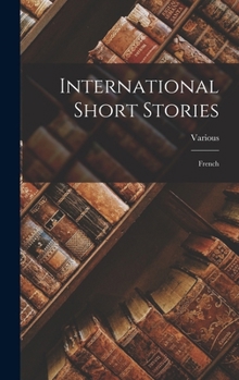 Hardcover International Short Stories: French Book