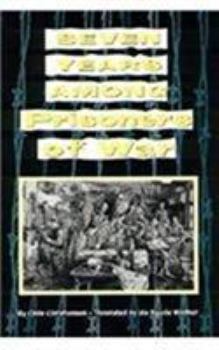Hardcover Seven Years Among Prisoners of War Book