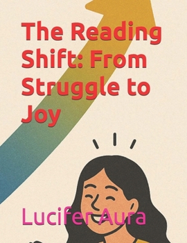 Paperback The Reading Shift: From Struggle to Joy Book