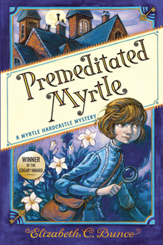 Hardcover Premeditated Myrtle (Myrtle Hardcastle Mystery 1) Book