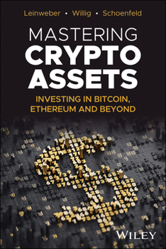 Hardcover Mastering Crypto Assets: Investing in Bitcoin, Ethereum and Beyond Book