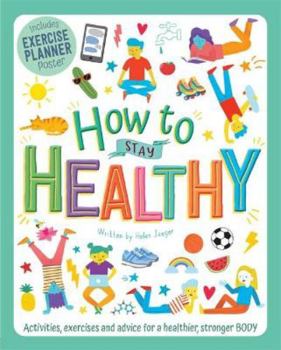 Paperback How to Stay Healthy (Wellbeing Workbooks) Book