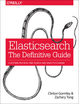 Elasticsearch The Definitive Guide (Early Release Edition)