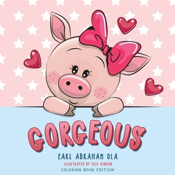 Paperback Gorgeous: Coloring Book Edition Book