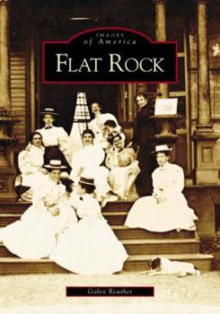 Flat Rock (Images of America: North Carolina) - Book  of the Images of America: North Carolina
