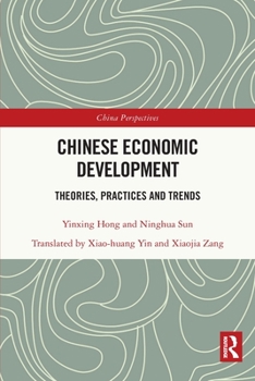 Paperback Chinese Economic Development: Theories, Practices and Trends Book