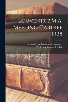 Paperback Souvenir B.M.A. Meeting Cardiff 1928 [electronic Resource] Book